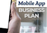 prepare an investor ready business plan for mobile app